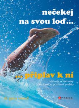 NECEKEJ NA SVOU LOD...PRIPLAV K NI