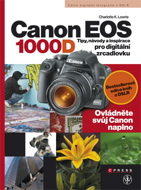 CANON EOS 1000D - TIPY, NAVODY A INSPIRACE PRO DIGITALNI ZRCADLOVKU