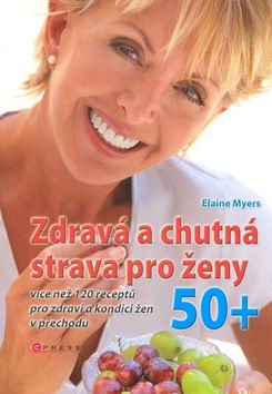 ZDRAVA A CHUTNA STRAVA PRO ZENY 50+
