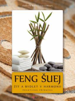 FENG SUEJ ZIT A BYDLET V HARMONII