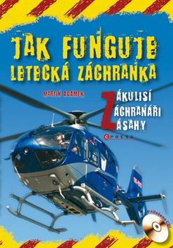 JAK FUNGUJE LETECKA ZACHRANKA + CD
