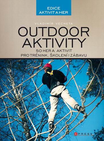 OUTDOOR AKTIVITY 50 HER A AKTIVIT PRO TRENINK , SKOLENI I ZABAVU