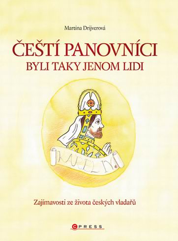 CESTI PANOVNICI BYLI TAKY JENOM LIDI