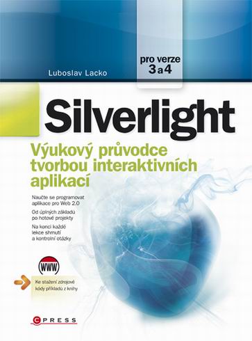 SILVERLIGHT VYUKOVY PRUVODCE TVORBOU INTERAKTIVNICH APLIKACI