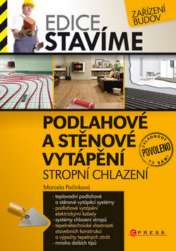 PODLAHOVE A STENOVE VYTAPENI - STROPNI CHLAZENI