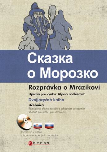 ROZPRAVKA O MRAZIKOVI + CD - DVOJJAZYCNA KNIHA
