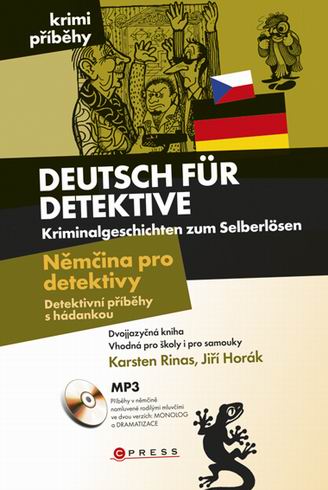NEMCINA PRO DETEKTIVY / DEUTSCH FUR DETEKTIVE - DVOJJAZYCNA KNIHA + CD