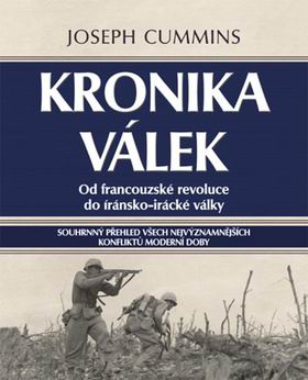 KRONIKA VALEK OD FRANCOUZKE REVOLUCE DO IRANSKO-IRACKE VALKY