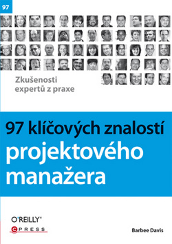 97 KLICOVYCH ZNALOSTI PROJEKTOVEHO MANAZERA