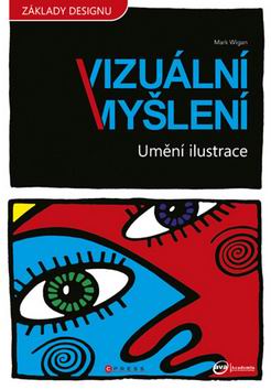 VIZUALNI MYSLENI - UMENI ILUSTRACE