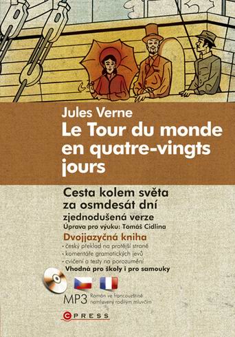 CESTA KOLEM SVETA ZA OSMDESAT DNI / LE TOUR DU MONDE EN QUATRE-VINGTS JOURS - DVOJJAZYCNA KNIHA + CD
