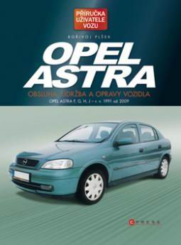 OPEL ASTRA OBSLUHA, UDRZBA A OPRAVY VOZIDLA