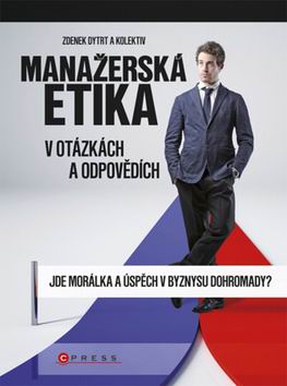 MANAZERSKA ETIKA V OTAZKACH A ODPOVEDICH