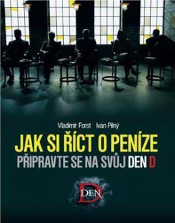 JAK SI RICT O PENIZE PRIPRAVTE SE NA SVUJ DEN D