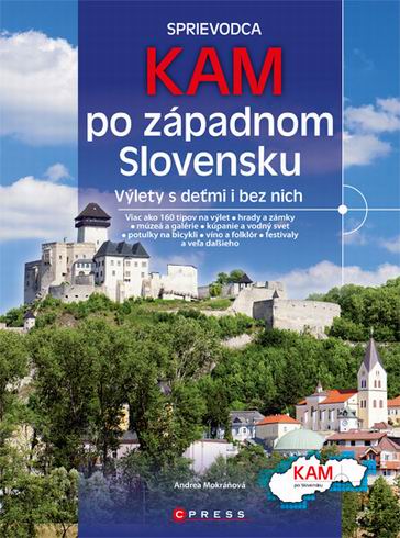 SPRIEVODCA KAM PO ZAPADNOM SKOVENSKU