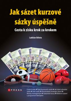 JAK SAZET KURZOVE SAZKY USPESNE CESTA K ZISKU KROK ZA KROKEM