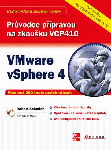 PRUVODCE PRIPRAVOU NA ZKOUSKU VCP410 VMWARE VSPHERE 4 + CD