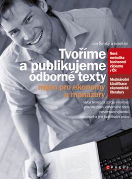 TVORIME A PUBLIKUJEME ODBORNE TEXTY NEJEN PRO EKONOMY A MANAZERY