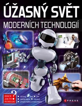 UZASNY SVET MODERNICH TECHNOLOGII