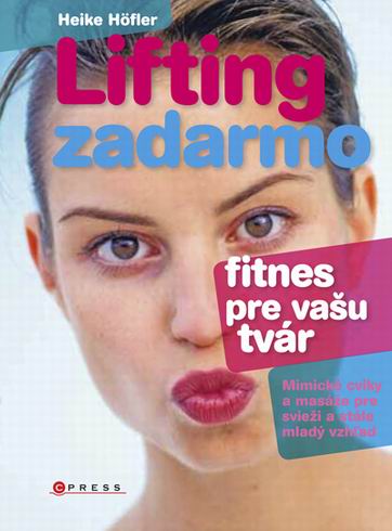 LIFTING ZADARMO PRE VASU TVAR