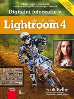 DIGITALNI FOTOGRAFIE V ADOBE PHOTOSHOP LIGHTROOM 4