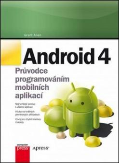 ANDROID 4 PRUVODCE PROGRAMOVANIM MOBILNICH APLIKACI