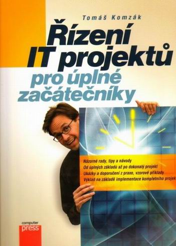 RIZENI IT PROJEKTU PRO UPLNE ZACATECNIKY
