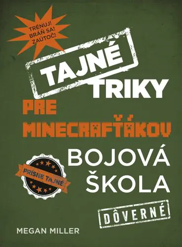 Tajné triky pre Minecrafťákov - Bojová škola
