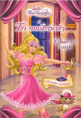 BARBIE A TRI MUSKETIERKY ZABAVNY ZOSIT