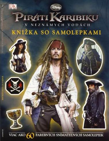 PIRATI KARIBIKU V NEZNAMYCH VODACH KNIZKA SO SAMOLEPKAMI