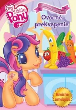 MY LITTLE PONY - OVOCNE PREKVAPENIE
