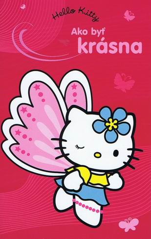 HELLO KITTY - AKO BYT KRASNA