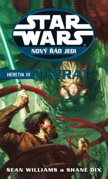 STAR WARS HERETIK III. NAVRAT