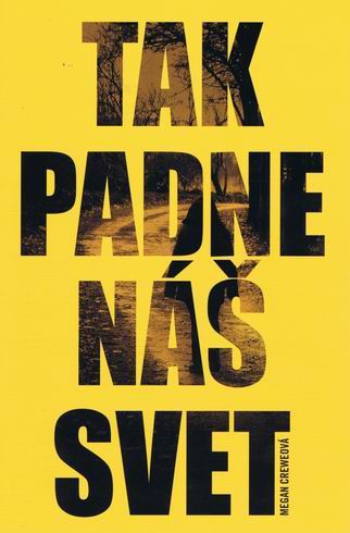 TAK PADNE NAS SVET