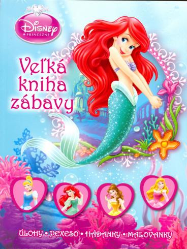 DISNEY PRINCEZNE - VELKA KNIHA ZABAVY