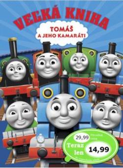 TOMAS A JEHO KAMARATI VELKA KNIHA