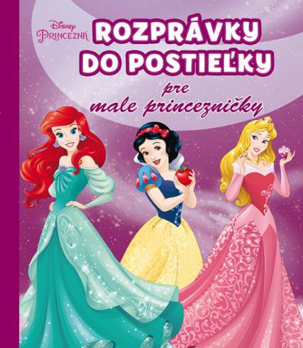 ROZPRAVKY DO POSTIELKY PRE MALE PRINCEZNICKY