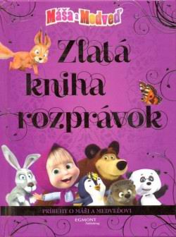 MASA A MEDVED ZLATA KNIHA ROZPRAVOK