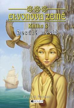 DESATE MESTO EKYONOVA ZEME KNIHA 3
