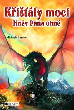 KRISTALY MOCI - HNEV PANA OHNE