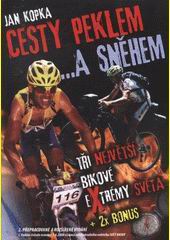 CESTY PEKLEM A SNEHEM