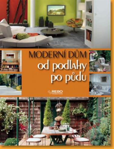 MODERNI DUM OD PODLAHY PO PUDU