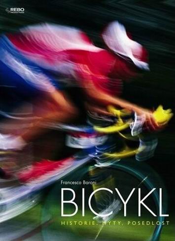 BICYKL, HISTORIE, MYTY, POSEDLOST