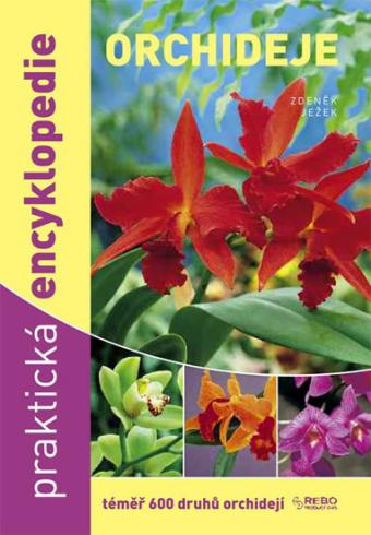 ORCHIDEJE - PRAKTICKA ENCYKLOPEDIE