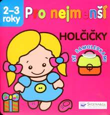 PRO NEJMENSI HOLCICKY 2-3 ROKY