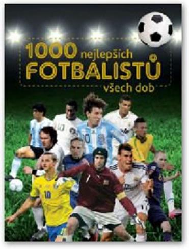 1000 NEJLEPSICH FOTBALISTU VSECH DOB