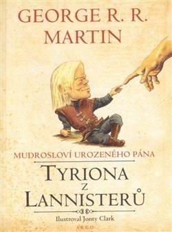 MUDROSLOVI UROZENEHO PANA TYRIONA Z LANNISTERU