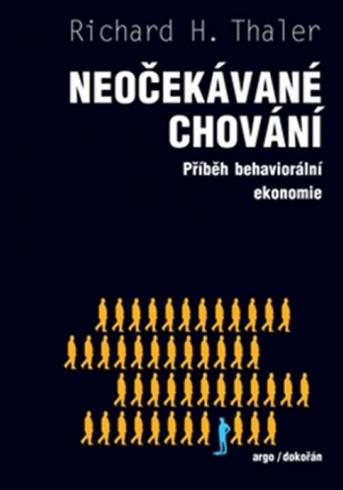 NEOCEKAVANE CHOVANI - PRIBEH BEHAVIORALNI EKONOMIE