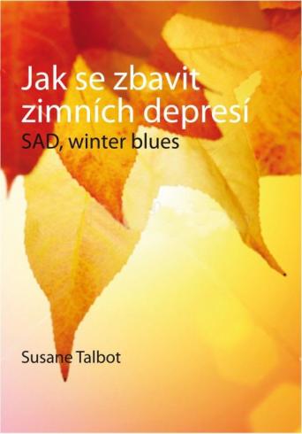 JAK SE ZBAVIT ZIMNICH DEPRESI
