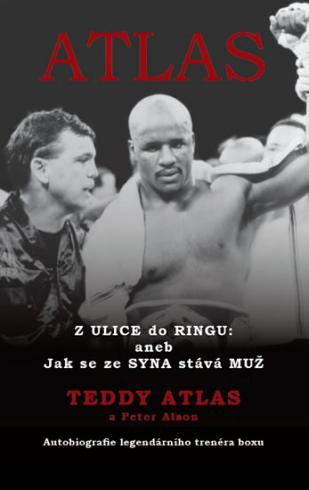 ATLAS Z ULICE DO RINGU: ANEB JAK SE ZE SYNA STAVA MUZ